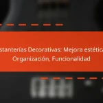 Estanterías Decorativas: Mejora estética, Organización, Funcionalidad