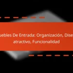Muebles De Entrada: Organización, Diseño atractivo, Funcionalidad