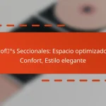Sofás Seccionales: Espacio optimizado, Confort, Estilo elegante