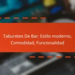 Taburetes De Bar: Estilo moderno, Comodidad, Funcionalidad